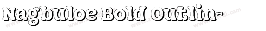 Nagbuloe Bold Outlin字体转换 Nagbuloe Bold Outlin字体转换